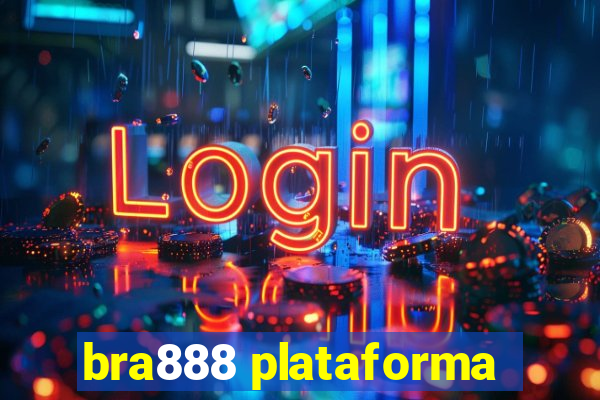 bra888 plataforma